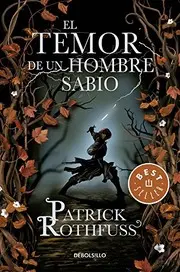 Temor De Un Hombre Sabio, El