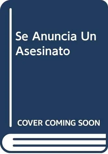 Se Anuncia Un Asesinato