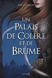 Un Palais de colère et de brume