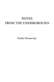 Notes from the underground
