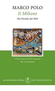 Il Milione. Die Wunder der Welt.