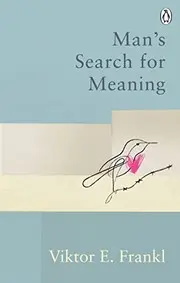 Man's Search for Meaning