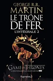 Le Trône de fer - L'Intégrale
