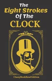 The Eight Strokes of the Clock