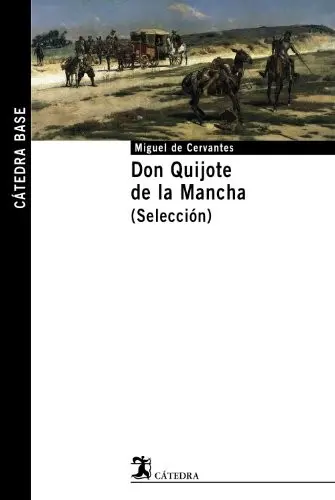 Don Quijote de la Mancha.