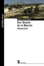 Don Quijote de la Mancha.