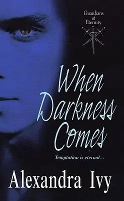 When darkness comes