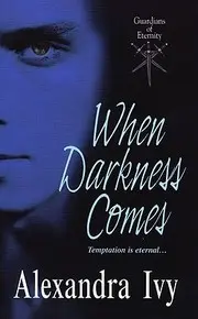 When darkness comes