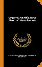 Gegenseitige Hilfe in der Tier- und Menschenwelt