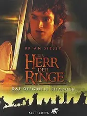 Der Herr der Ringe. Das offizielle Filmbuch.