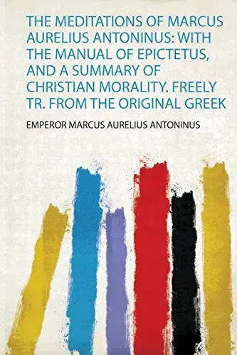 Meditations of Marcus Aurelius Antoninus