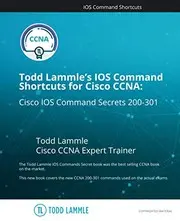 Todd Lammle's IOS Command Shortcuts for Cisco CCNA 200-301
