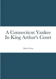 Connecticut Yankee in King Arthur's Court