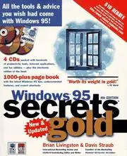 Windows 95 Secrets Gold (The Secrets Series)