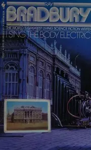 I Sing the Body Electric!