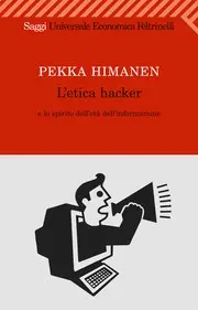 L'etica hacker e lo spirito dell'informazione
