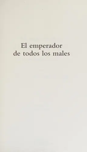 Emperador de Todos Los Males / the Emperor of All Maladies