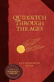 Quidditch Through the Ages