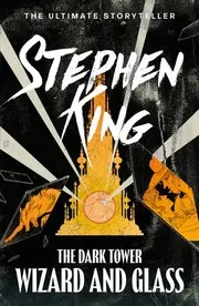 The Dark Tower: Wizard and Glass