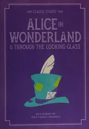 Alice in Wonderland & Through the Looking-Glass