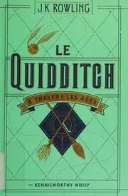 Le Quidditch à travers les âges