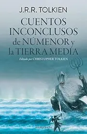 Cuentos Inconclusos de Numenor y la Tierra Media