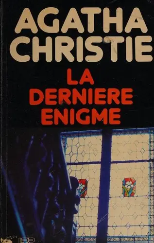 La dernière énigme
