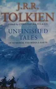 Unfinished Tales of Númenor and Middle-earth