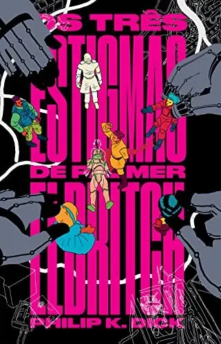 Os três estigmas de Palmer Eldritch