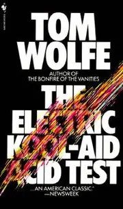 The Electric Kool-Aid Acid Test