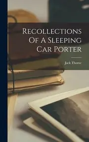 Recollections of a Sleeping Car Porter