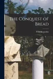 Conquest of Bread