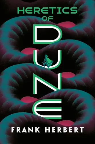 Heretics of Dune (Dune Chronicles, Book 5)