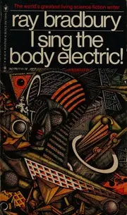 I Sing the Body Electric!