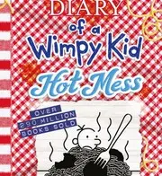 Diary of a Wimpy Kid Hot Mess