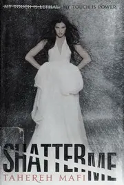 Shatter me