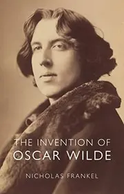 Invention of Oscar Wilde