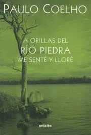 A Orillas Del Rio Piedra Me Sente Y Llore