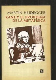 Kant y el problema de la metafÝsica