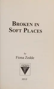 Broken in soft places