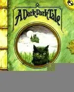Dark Dark Tale