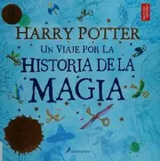 Harry Potter : un Viaje por la Historia de la Magia