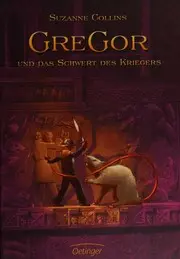 Gregor und das Schwert des Kriegers