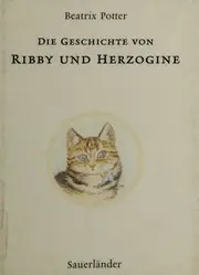 Die Geschichte von Ribby und Herzogine.