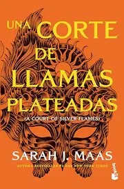 Corte de Llamas Plateadas / a Court of Silver Flames
