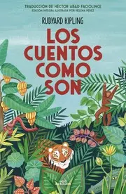Los Cuentos Como Son / Just So Stories