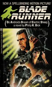 Blade Runner (Do Androids Dream of Electric Sheep)