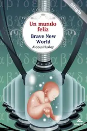 Un mundo feliz / Brave New World