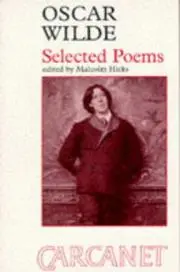 Oscar Wilde (1854-1900): Selected Poems (Fyfield Books)