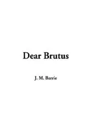 Dear Brutus